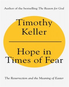 Hope in Times of Fear by Timothy Keller